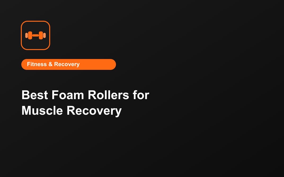 Best Foam Rollers